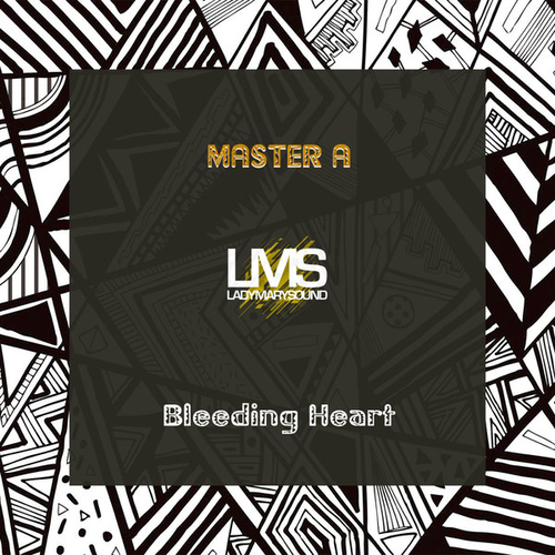 Master A - Bleeding Heart [LMS182]